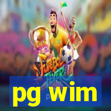 pg wim